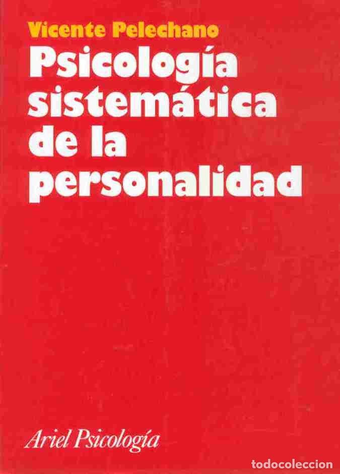 B&uuml;cher: PSICOLOGIA SISTEMATICA DE LA PERSONALIDAD II - PELECHANO, VICENTE
