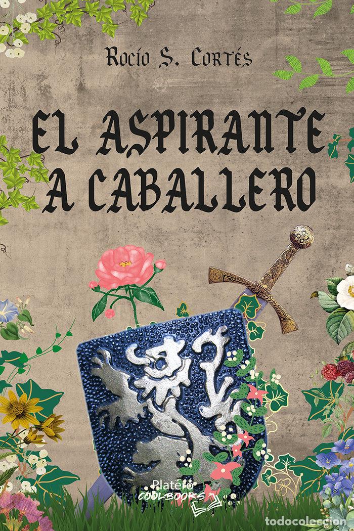 B&uuml;cher: EL ASPIRANTE A CABALLERO - S. CORT&Eacute;S, ROC&Iacute;O