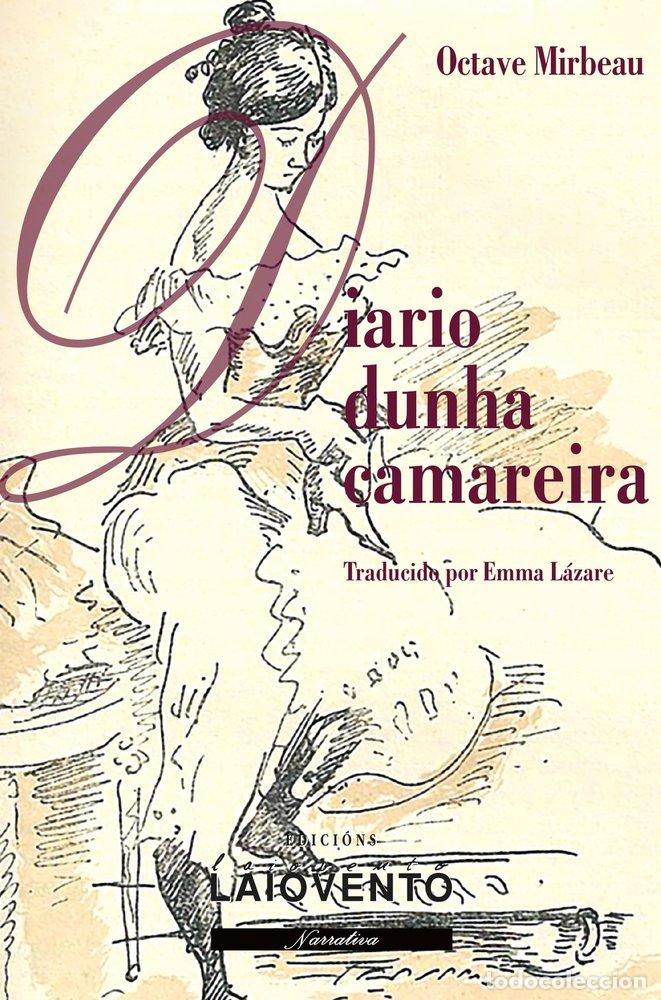 B&uuml;cher: DIARIO DUNHA CAMAREIRA - MIRBEAU, OCTAVE