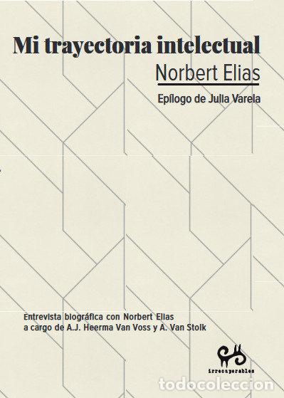 books: MI TRAYECTORIA INTELECTUAL - ELIAS, NORBERT