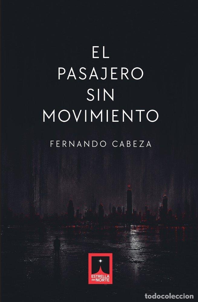 books: EL PASAJERO SIN MOVIMIENTO - CABEZA, FERNANDO