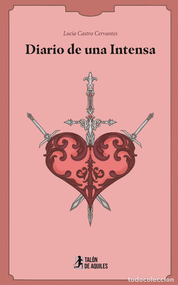 books: DIARIO DE UNA INTENSA - CASTRO CERVANTES, LUC&Iacute;A