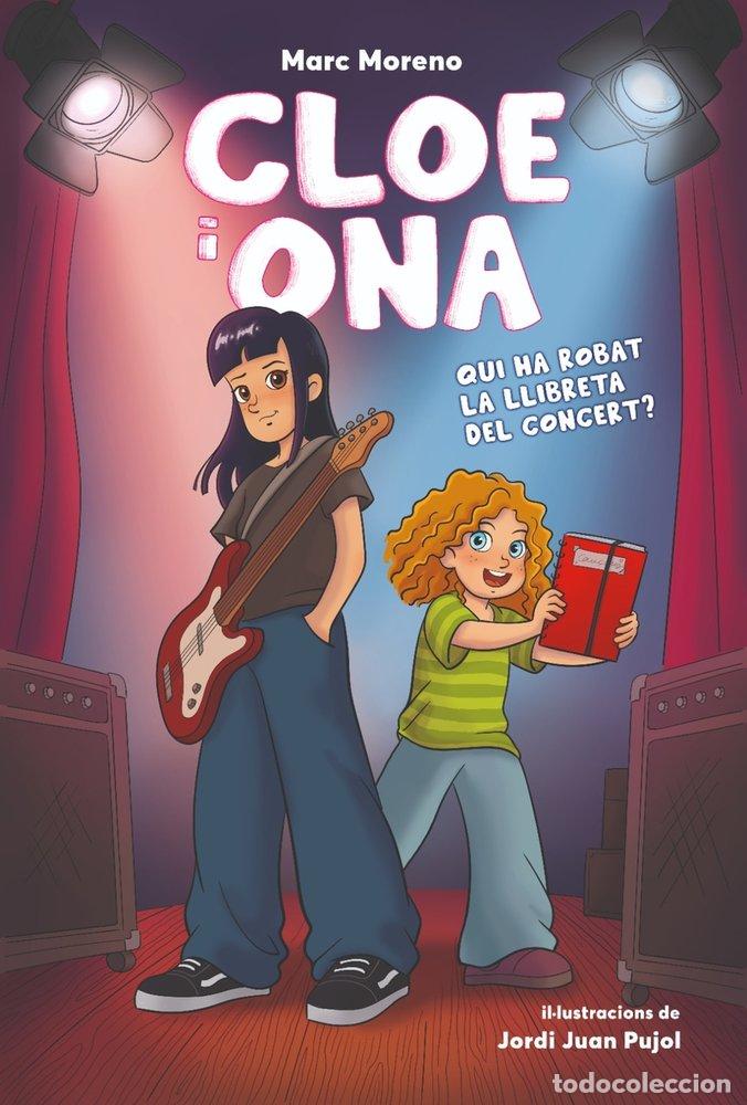 books: CLOE I ONA 1 QUI HA ROBAT LA LLIBRETA DEL CONCERT - MORENO MARTINEZ, MARC