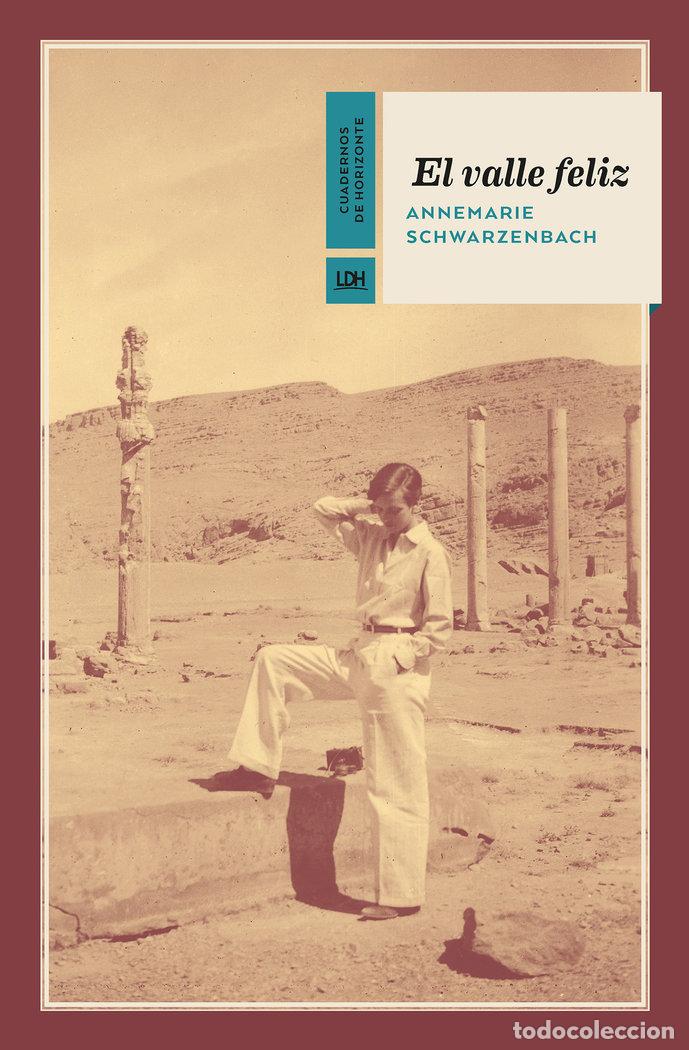 books: EL VALLE FELIZ - SCHWARZENBACH, ANNEMARIE