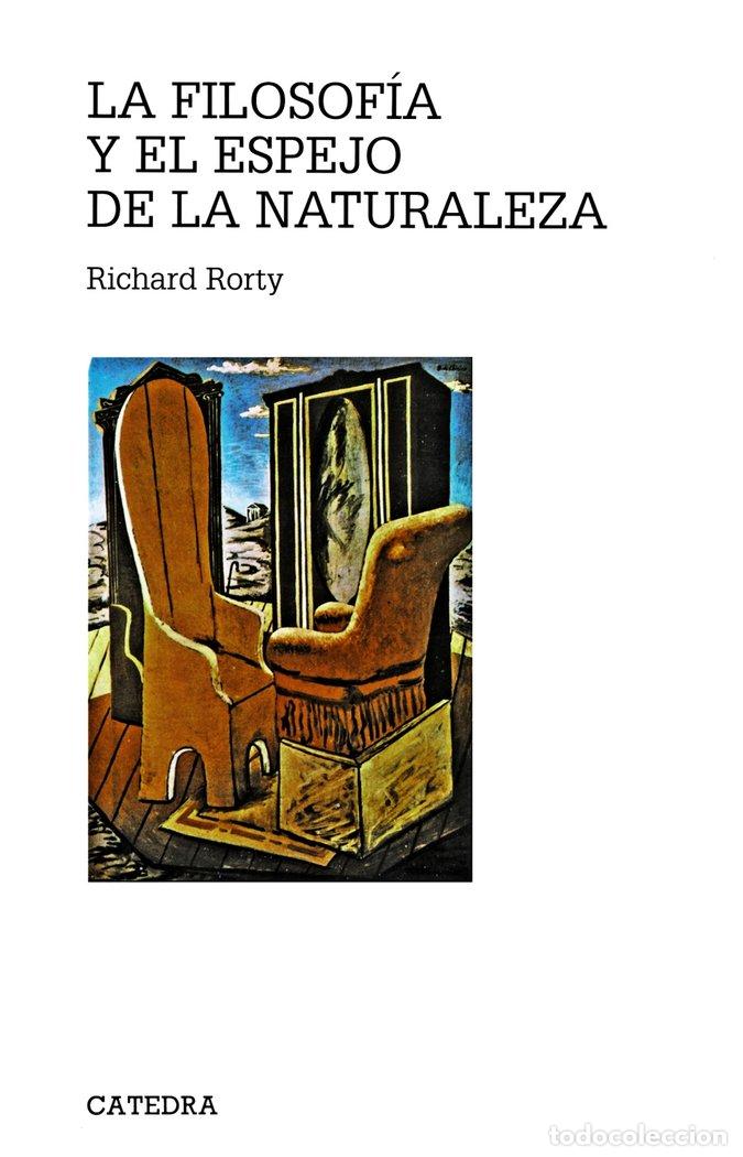 B&uuml;cher: FILOSOFIA Y EL ESPEJO DE LA NATURALEZA,LA - RORTY, RICHARD