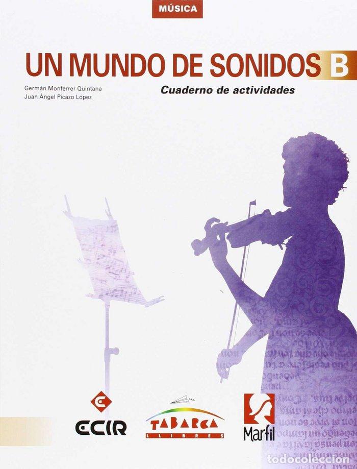 B&uuml;cher: UN MUNDO DE SONIDOS B CUADERNO ESO 15 MARMU32ESO - MONFERRER QUINTANA, GERM&Aacute;N