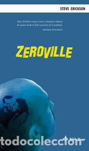 Libros: ZEROVILLE - ERICKSON, STEVE