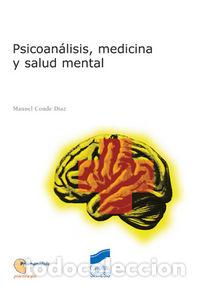 Libros: PSICOANALISIS, MEDICINA Y SALUD MENTAL - CONDE D&Iacute;AZ, MANUEL