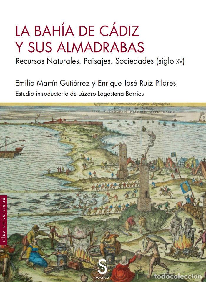 Libros: LA BAHIA DE CADIZ Y SUS ALMADRABAS - MARIN GUIERREZ, EMILIO