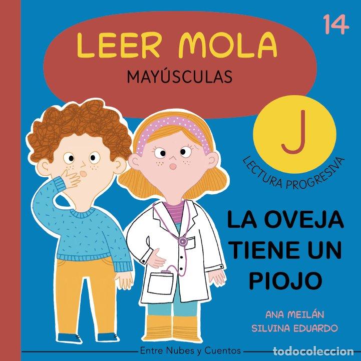 Libros: LA OVEJA TIENE UN PIOJO LEER MOLA 14 (MAYUSCULAS) - MEILAN, ANA