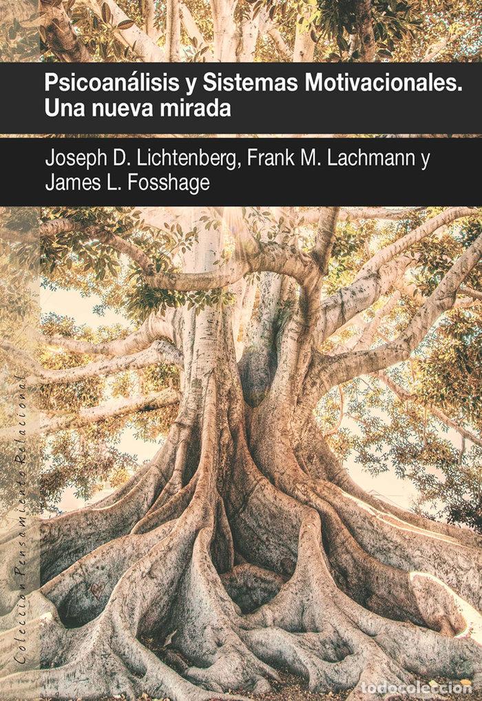 Libri: PSICOANALISIS Y SISTEMAS MOTIVACIONALES - LICHTENBERG, JOSEPH D.