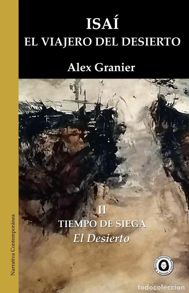 Libri: ISAI. EL VIAJERO DEL DESIERTO - GRANIER, ALEX