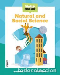 Libri: NATURAL & SOCIAL SCIENCE 2&ordm;EP ST 23 WORLD MAKERS - AA.VV
