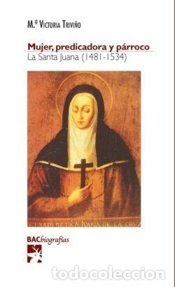 Libros: MUJER PREDICADORA Y PARROCO - LA SANTA JUANA