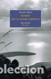 Livres: DIARIO DE UN ACERCAMIENTO - VALERO, VICENTE
