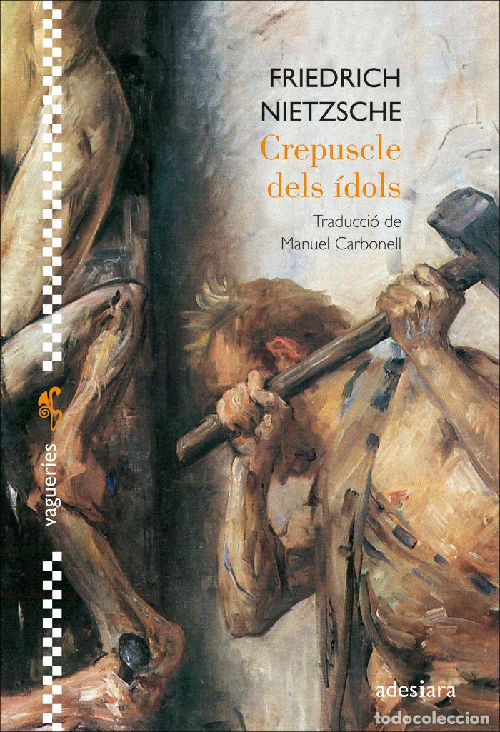 Livres: CREPUSCLE DELS IDOLS - NIETZSCHE, FRIEDRICH