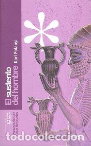 Libros: SUSTENTO DEL HOMBRE,EL - POLANYI, KARL
