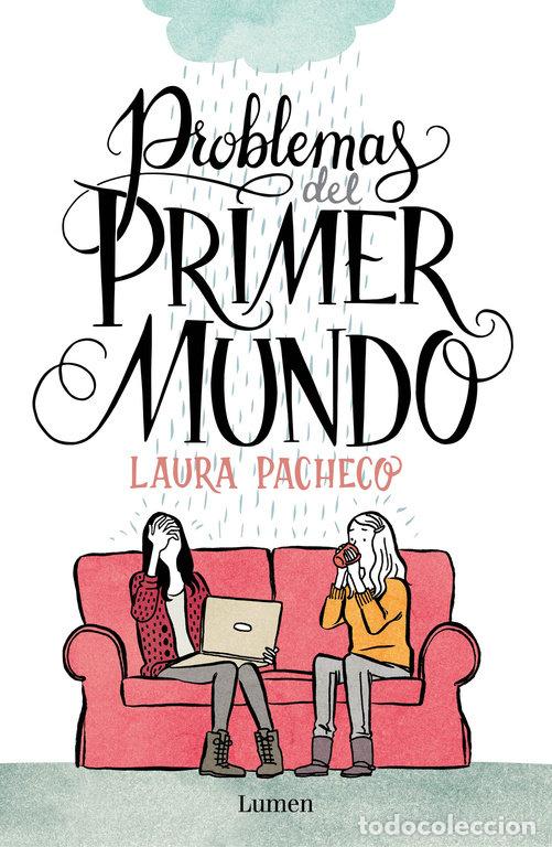 Libros: PROBLEMAS DEL PRIMER MUNDO - PACHECO, LAURA