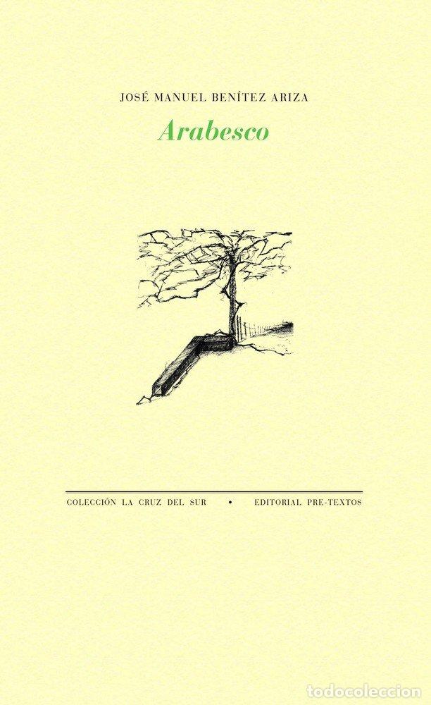 Libros: ARABESCO - BEN&Iacute;TEZ ARIZA, JOS&Eacute; MANUEL