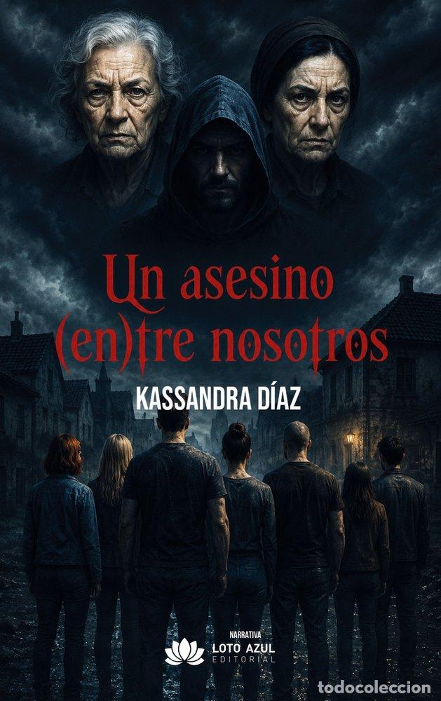 Libros: UN ASESINO (EN)TRE NOSOTROS - D&Iacute;AZ, KASSANDRA
