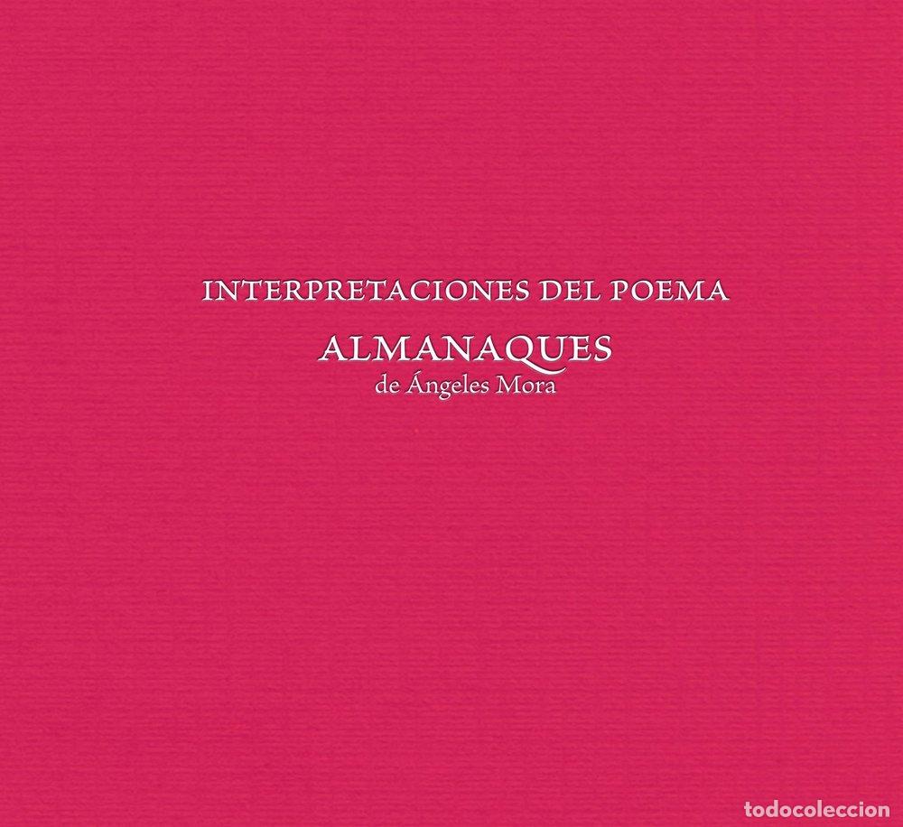 Libros: INTERPRETACIONES DEL POEMA ALMANAQUES - ANGELES MORA,