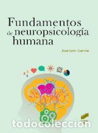 Libri: FUNDAMENTOS DE NEUROPSICOLOGIA HUMANA - LE&Oacute;N CARRI&Oacute;N, JOS&Eacute;