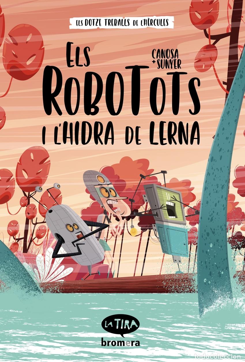 Libros: ELS ROBOTOTS I L&acute;HIDRA DE LERNA - Canosa, Oriol