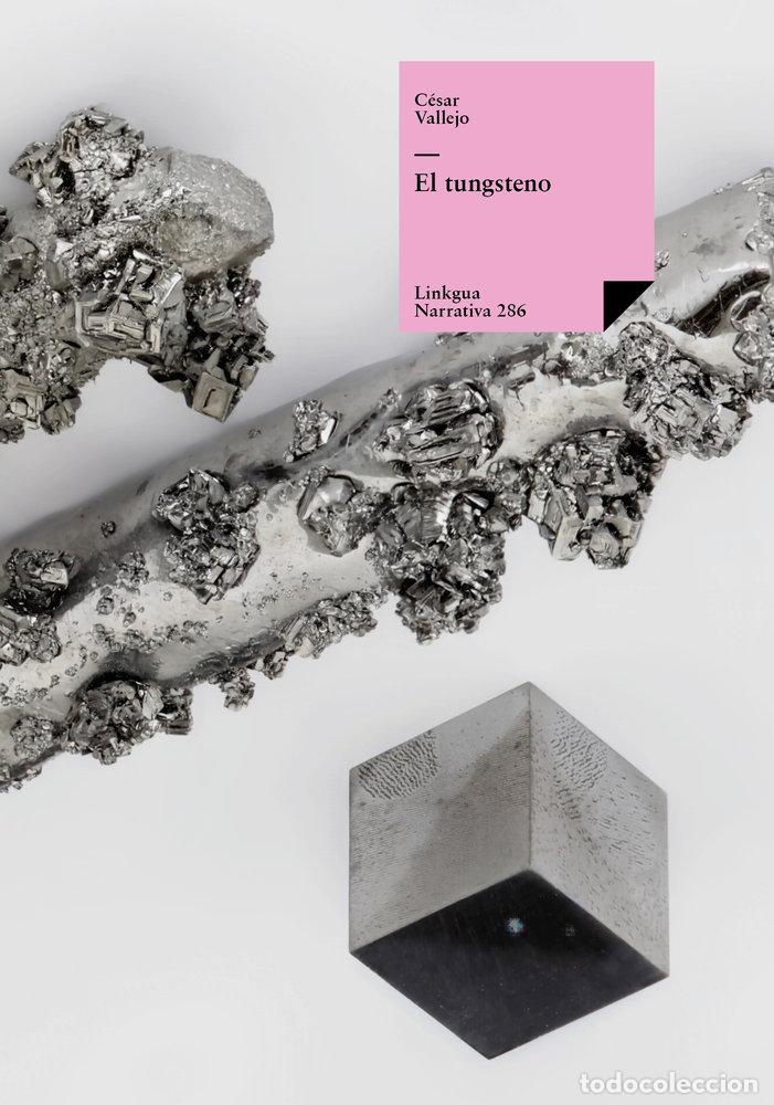 Libros: EL TUNGSTENO - VALLEJO, C&Eacute;SAR
