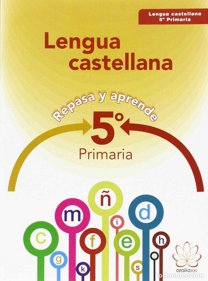 Libros: LENGUA 5&ordm;EP 15 REPASA Y APRENDE ARALEN15EP - S&Aacute;NCHEZ P&Eacute;REZ, ARSENIO