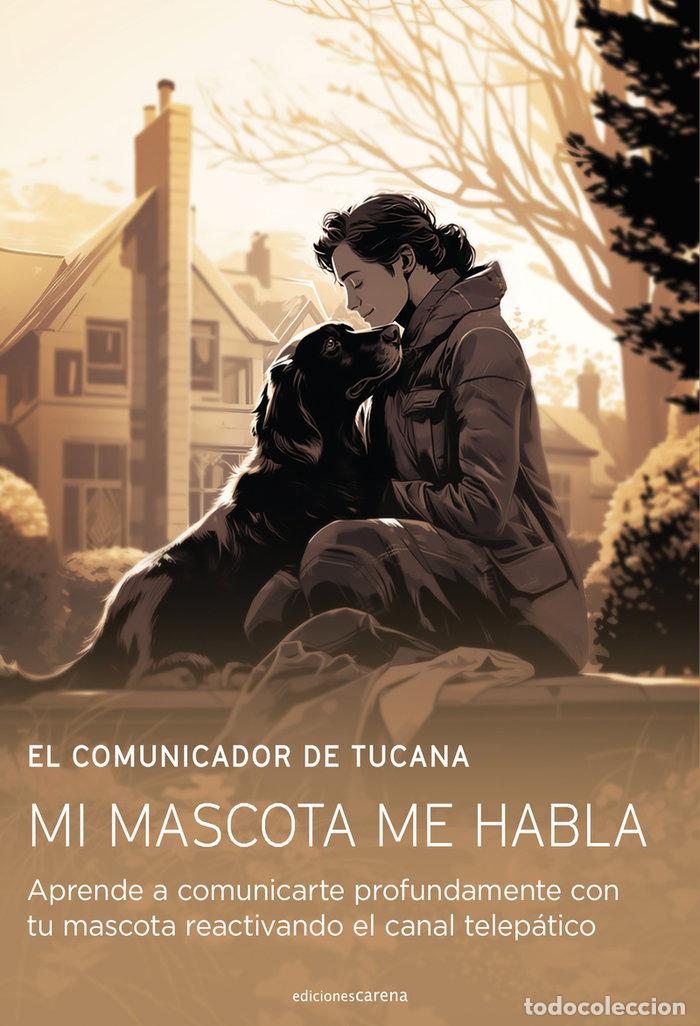 Livres: MI MASCOTA ME HABLA - CAMPILLO ROMEU, I&Ntilde;IGO