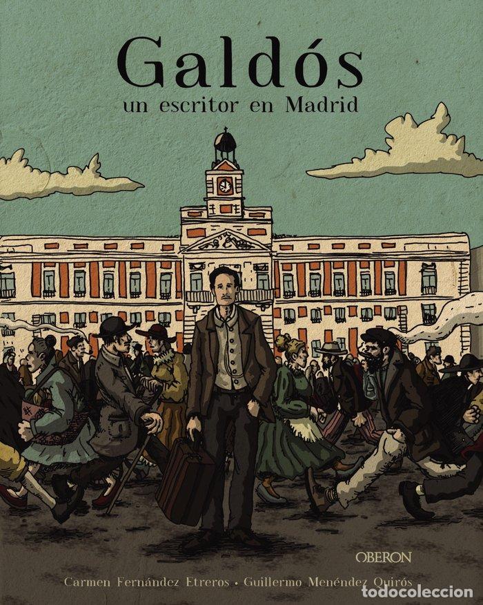 Libros: GALDOS UN ESCRITOR EN MADRID - FERN&Aacute;NDEZ ETREROS, CARMEN