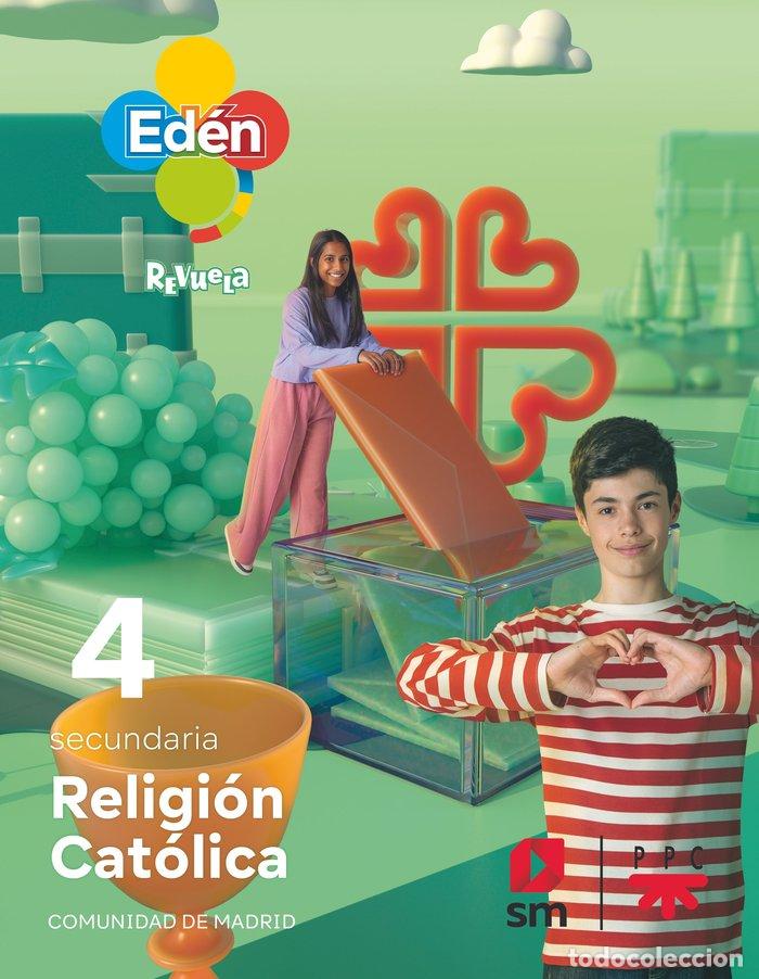 Libros: RELIGION CATOLICA 4&ordm;ESO MADRID EDEN 23 - AA.VV