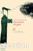 Libros: INVENCION DE GATO - P&Eacute;REZ-SAUQUILLO, VANESA