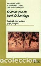 Libros: O AMOR QUE EU LEVEI DE SANTIAGO - VIEIRA, YARA FRATESCHI