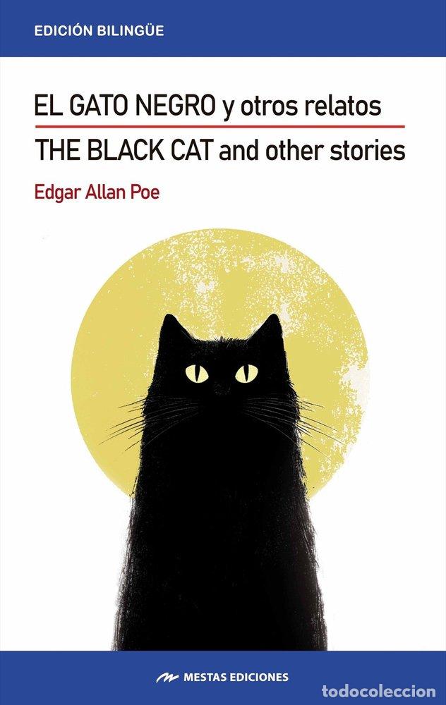 Libri: THE BLACK CAT AN OTHER STORIES EL GATO NEGRO Y OTROS RELATO - EDGAR ALLAN POE