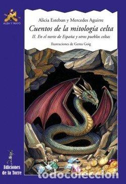 Libri: CUENTOS DE LA MITOLOGIA CELTA - ESTEBAN, ALICIA