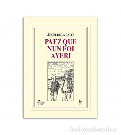 Livres: PAEZ QUE NUN FOI AYERI - DE LA CALLE, ANGEL