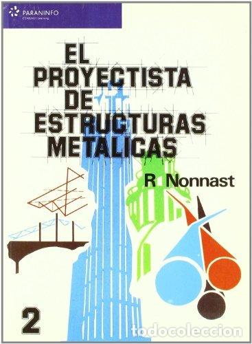 Livres: PROYECTISTA ESTRUCTURAS METALICAS T.2 (NUEVO) - NONNAST MANCHON, ROBERT