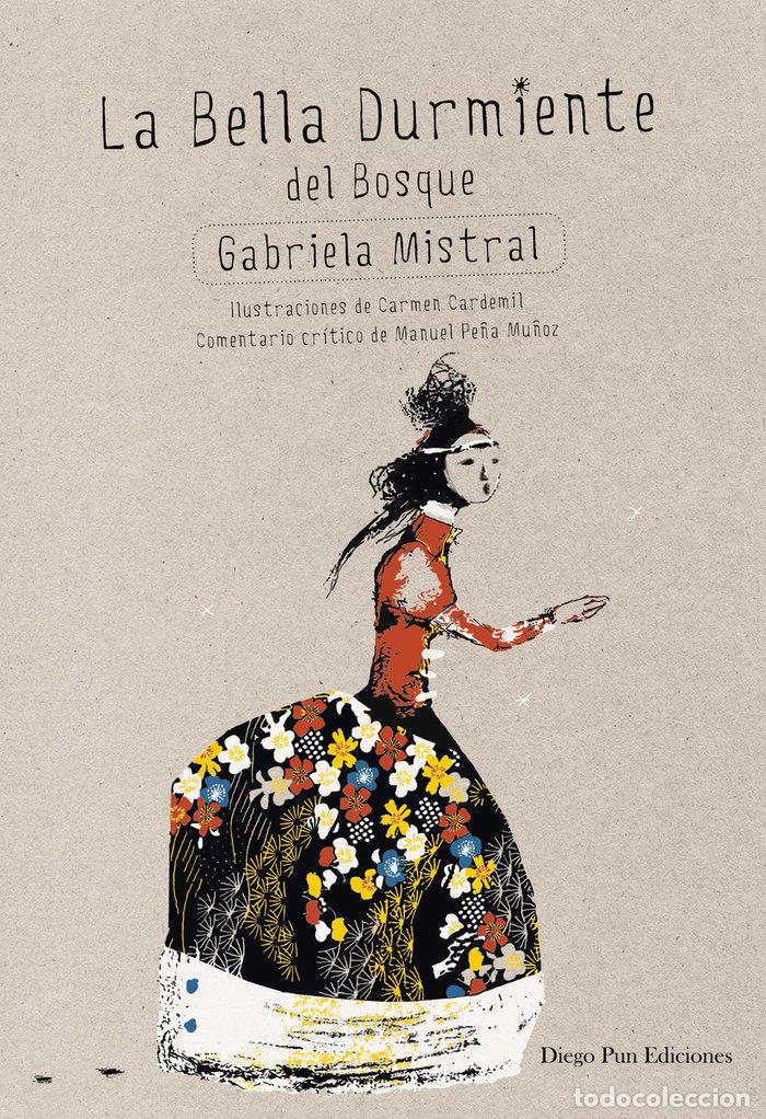 Livres: BELLA DURMIENTE DEL BOSQUE,LA - MISTRAL, GABRIELA