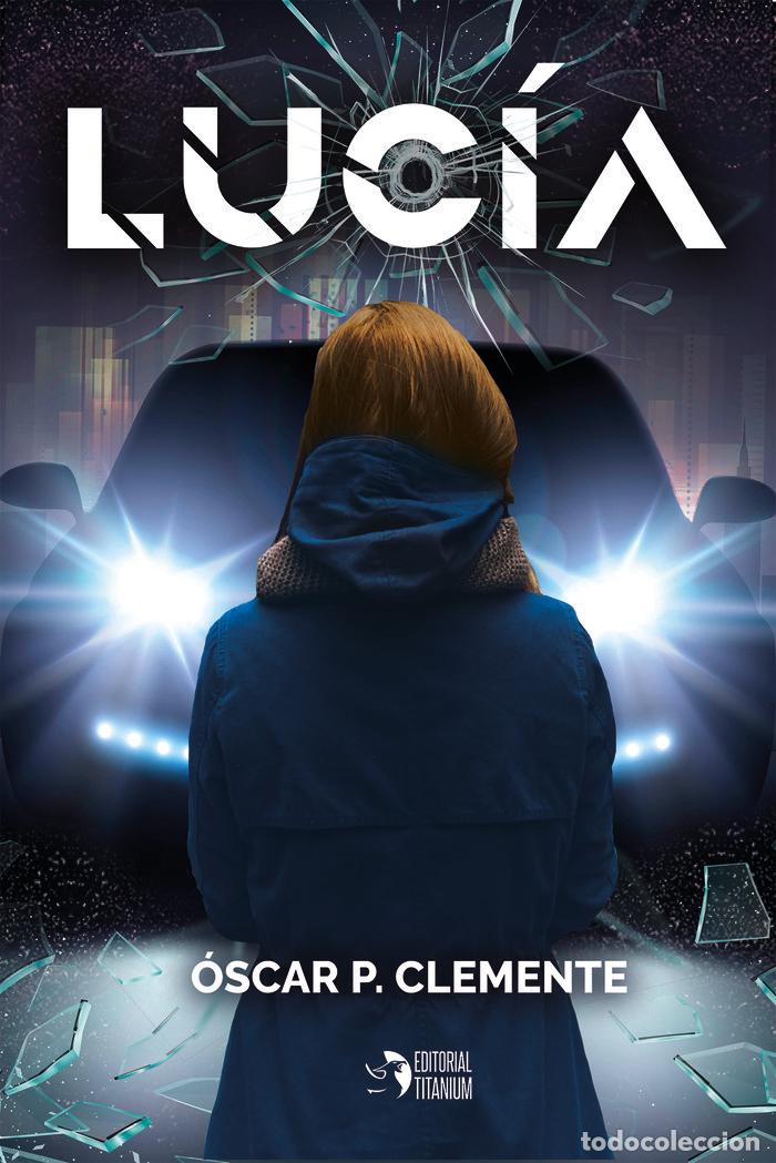 Livres: LUCIA - P&Eacute;REZ CLEMENTE, &Oacute;SCAR