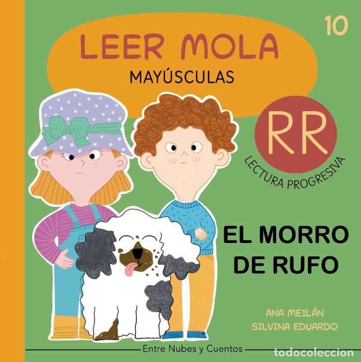 Libri: EL MORRO DE RUFO LEER MOLA 10 (MAYUSCULAS) - MEILAN, ANA