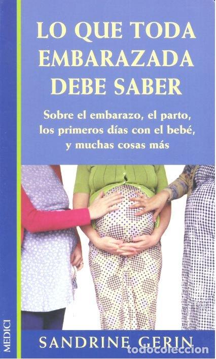 Livres: LO QUE TODA EMBARAZADA DEBE SABER - GERIN, SANDRINE