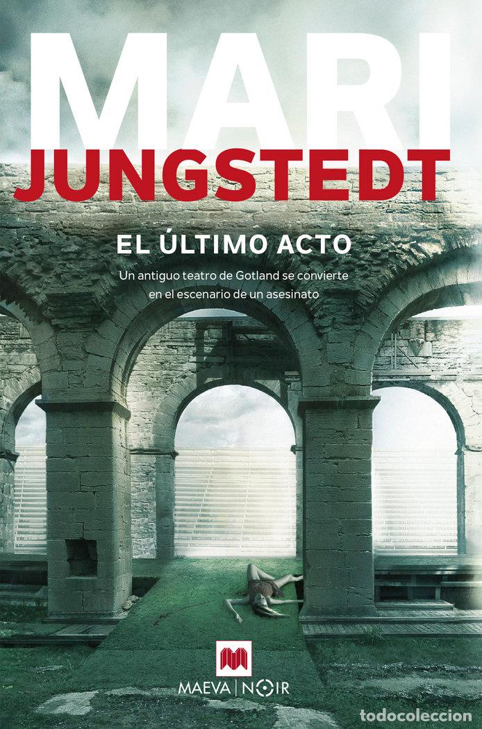 Libros: ULTIMO ACTO,EL - JUNGSTEDT, MARI - Foto 1