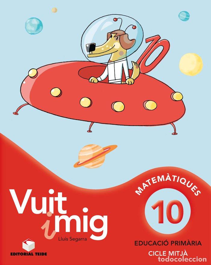 Libros: VUIT I MIG 10 4&ordm;EP CATALU&Ntilde;A 12 TEIMAT14EP - SEGARRA NEIRA, JOSEP LLU&Iacute;S