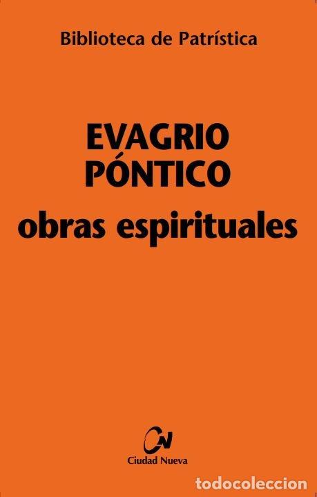 Libros: OBRAS ESPIRITUALES - EVAGRIO P&Oacute;NTICO