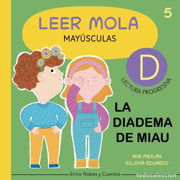 Libri: LA DIADEMA DE MIAU LEER MOLA 5 (MAYUSCULAS) - MEILAN, ANA
