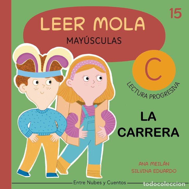 Libri: LA CARRERA LEER MOLA 15 (MAYUSCULAS) - MEILAN, ANA