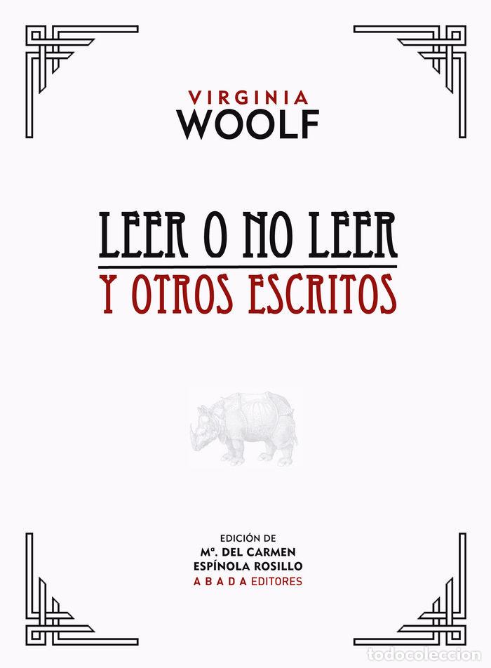Libri: LEER O NO LEER Y OTROS ESCRITOS - WOOLF, VIRGINIA