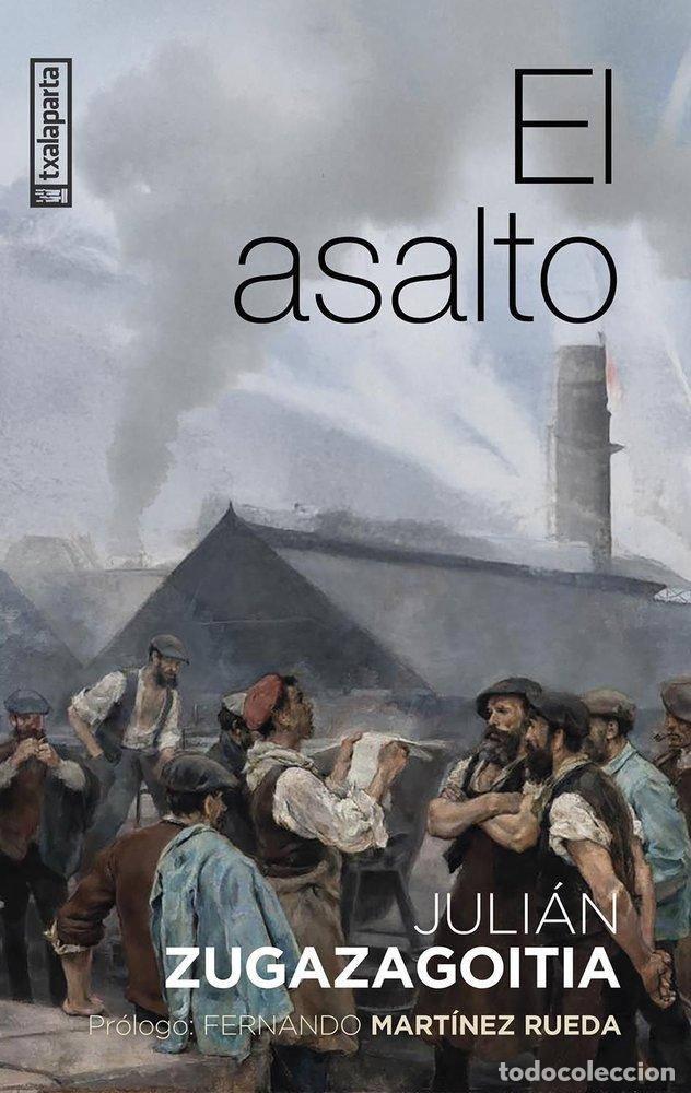 Livres: EL ASALTO - ZUGAZAGOITIA, JULIAN