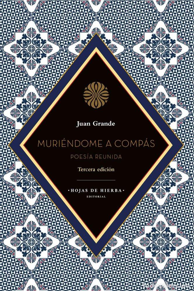 Livros: MURIENDOME A COMPAS - GRANDE, JUAN
